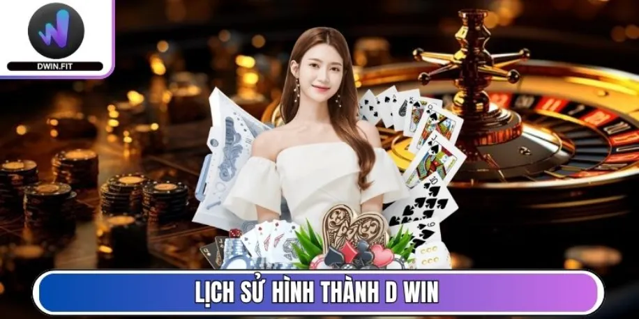 Lịch sử hình thành D Win